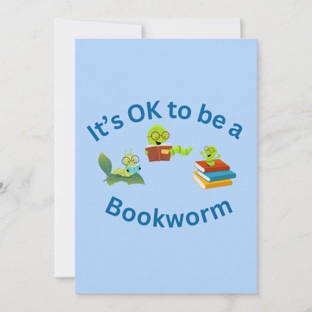 It's OK to be a Bookworm Invitation (Front)
