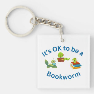 It's OK to be a Bookworm Key Ring