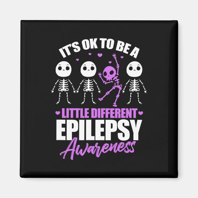 Its ok to be a little different epilepsy awareness magnet (Front)