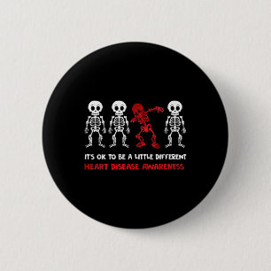 Its Ok To Be A Little Different Heart Disease Awar 6 Cm Round Badge