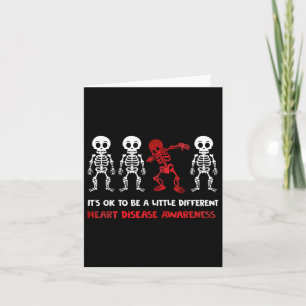 Its Ok To Be A Little Different Heart Disease Awar Card