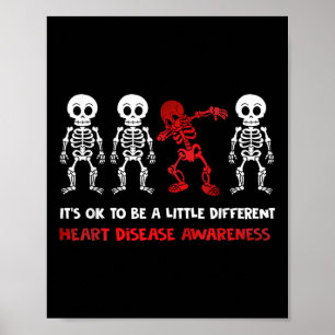 Its Ok To Be A Little Different Heart Disease Awar Poster