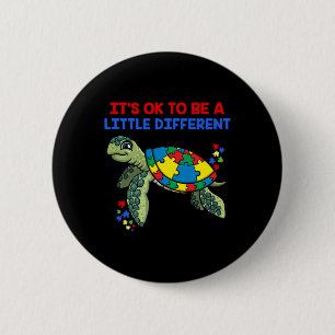 Its Ok To Be A Little Different Turtle Autism Awar 6 Cm Round Badge