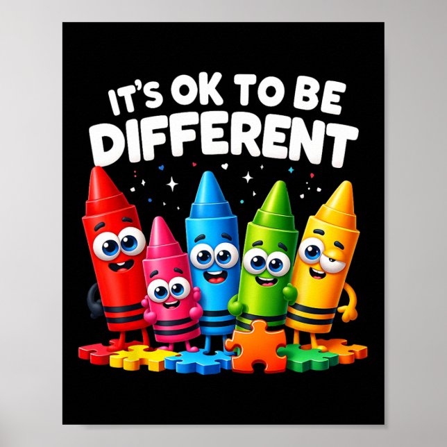 It's Ok To Be Different Autism Awareness Crayon In Poster (Front)