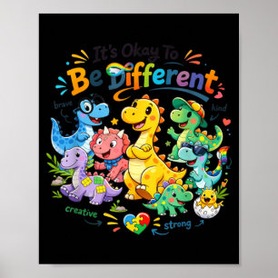 Its OK to Be Different Autism Awareness Dinosaur Poster