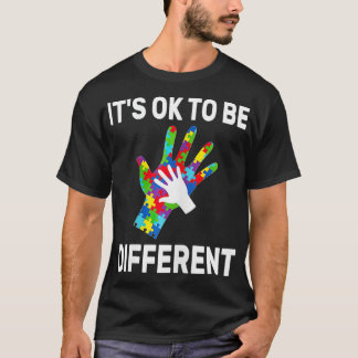 It's Ok To Be Different Autism Awareness Hand Puzz T-Shirt