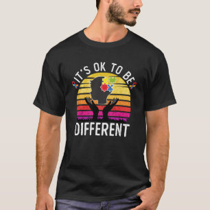 Its Ok To Be Different Autism Awareness T-Shirt