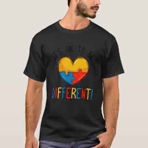 It's ok to be different Autistic Autism Awareness T-Shirt
