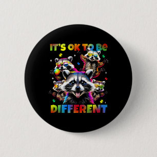 It's Ok To Be Different Autistic Racoon Autism Aw 6 Cm Round Badge