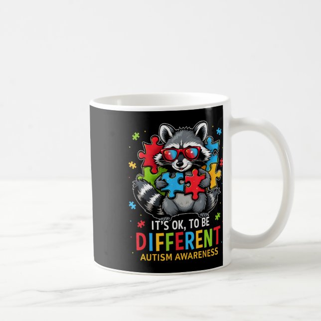 It's Ok To Be Different Autistic Racoon Autism Aw Coffee Mug (Right)