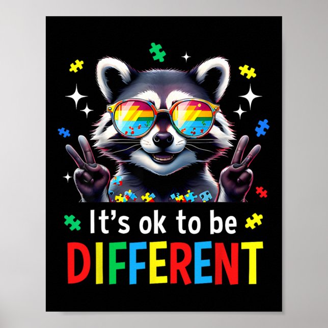 It's Ok To Be Different Autistic Racoon Autism Aw Poster (Front)