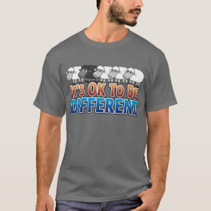 It's OK to be Different BLACK SHEEP T-Shirt