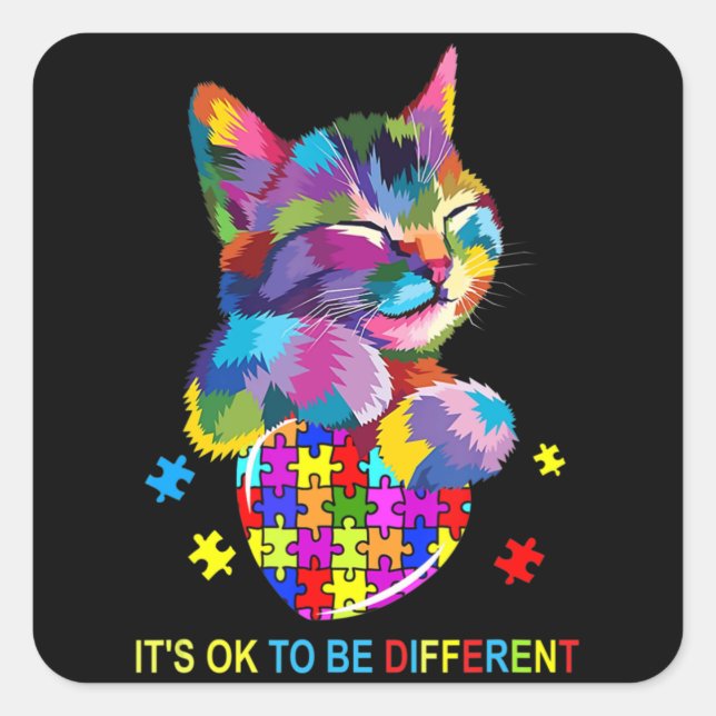 It's Ok To Be Different Cat Autism Awareness lover Square Sticker (Front)