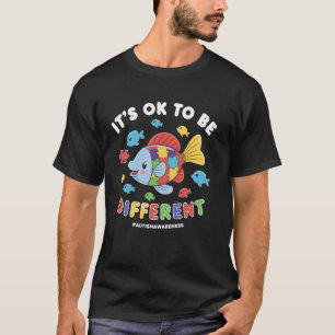 Its OK To Be Different Cute Fish Autism Awareness T-Shirt