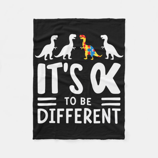 Its Ok To Be Different Dinosaur Autism Awareness K Fleece Blanket (Front)