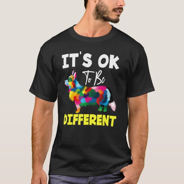 It's Ok To Be Different  Dog Corgi Autism T-Shirt (Front)