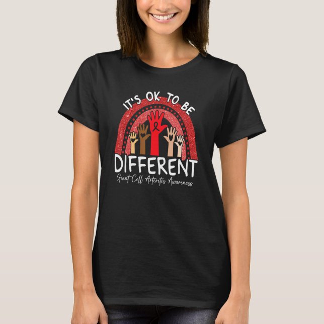 It's Ok To Be Different Giant Cell Arteritis Aware T-Shirt (Front)