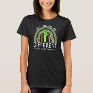 It's Ok To Be Different Mental Health Awareness Li T-Shirt