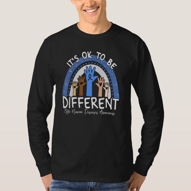 It's Ok To Be Different Motor Neuron Diseases Awar T-Shirt (Front)