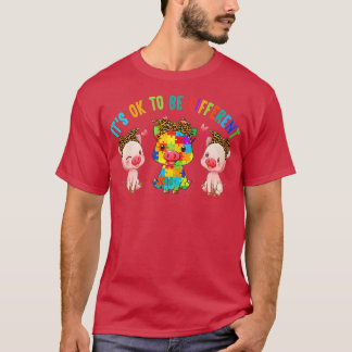 it's ok to be different pigs autism awareness mont T-Shirt