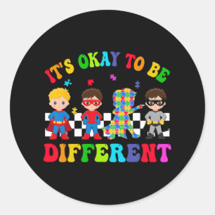 It's Ok To Be Different Super Kids Hero Autism Awa Classic Round Sticker
