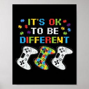Its Ok To Be Different Video Game Gamer Autism Awa Poster