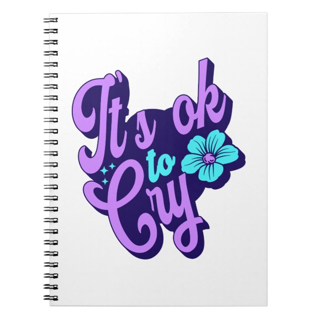 It's OK to Cry Notebook (Front)