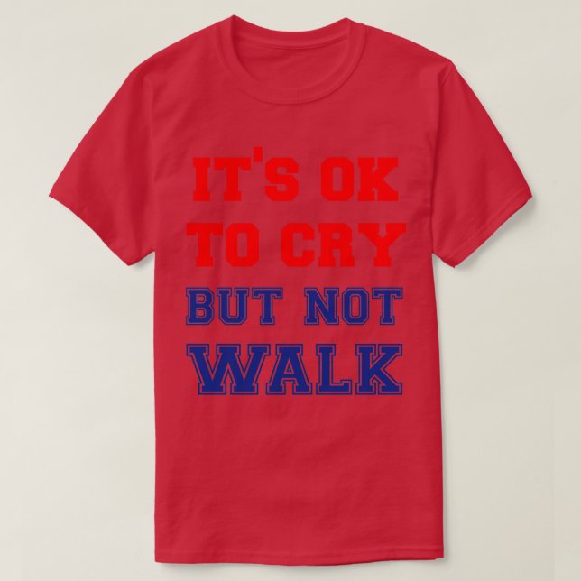 Its Ok to Cry T-Shirt (Design Front)