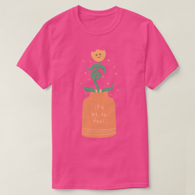 its ok to feel T-Shirt (Design Front)