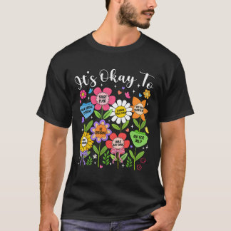 It's Ok To Make Mistakes Be Different Mental Healt T-Shirt