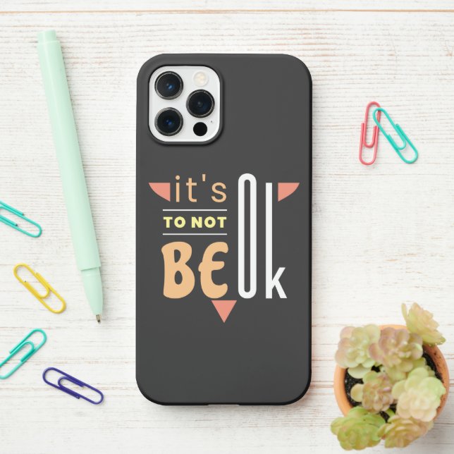 It's ok to not be ok iPhone case (On Desk)