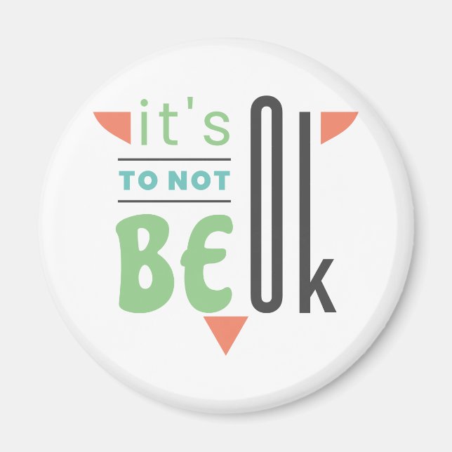 It's ok to not be ok magnet (Front)