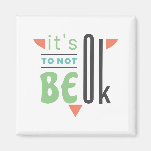 It's ok to not be ok magnet (Front)