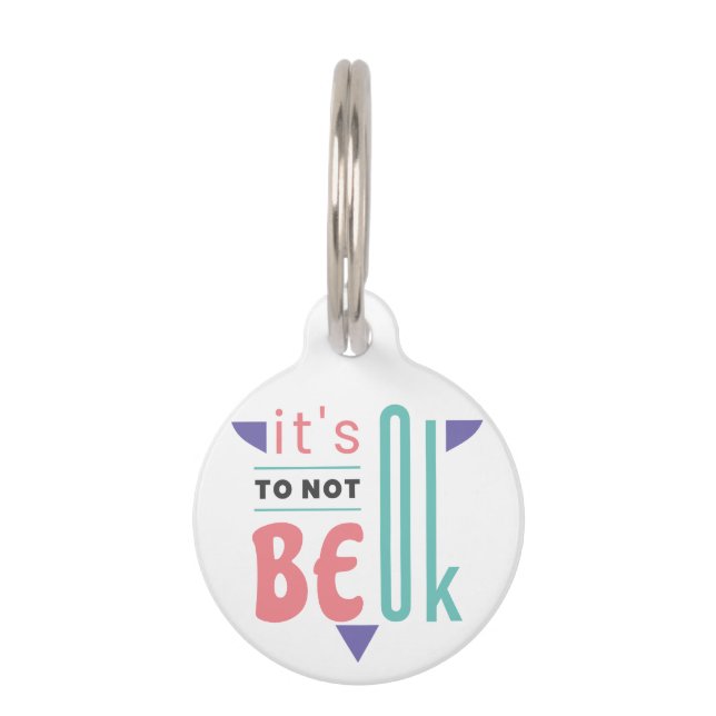 It's ok to not be ok pet tag (Front)