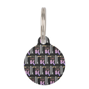 It's OK to not be OK Pet Tag