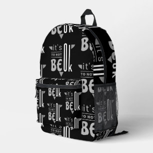 It's OK to not be OK Printed Backpack