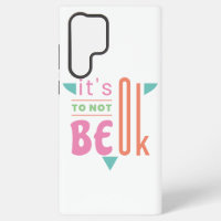 It's ok to not be ok