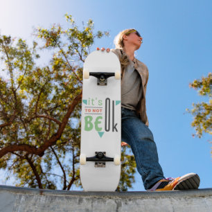 It's ok to not be ok skateboard