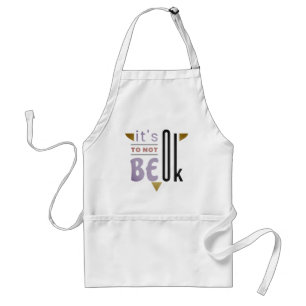 It's OK to not be OK Standard Apron