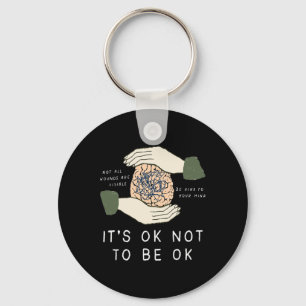 Its Ok To Not Be Ok Suicide Prevention Awareness B Key Ring