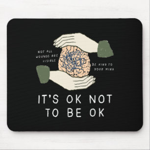 Its Ok To Not Be Ok Suicide Prevention Awareness B Mouse Mat