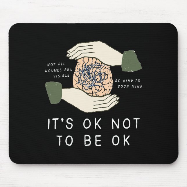 Its Ok To Not Be Ok Suicide Prevention Awareness B Mouse Mat (Front)