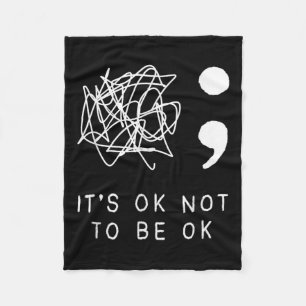 Its Ok To Not Be Ok Suicide Prevention Awareness Y Fleece Blanket