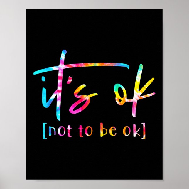 It's Ok To Not Be Okay Mental Health Awareness Mon Poster (Front)