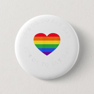Its Ok To Say Gay Florida LGBTQ Pride Month Ally G 6 Cm Round Badge