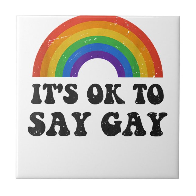 Its Ok To Say Gay Florida LGBTQ Rainbow Pride Gay  Tile (Front)