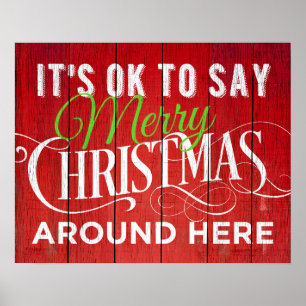 It's OK to Say Merry Christmas Around Here! Sign