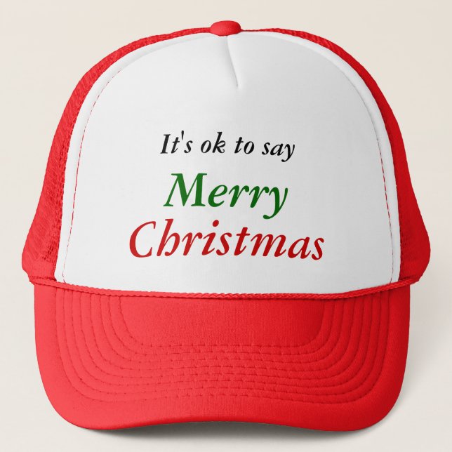 It's ok to say Merry Christmas Cap (Front)