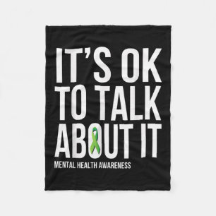 Its Ok To Talk About It Mental Health Awareness Gr Fleece Blanket