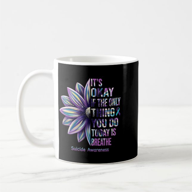 Its Okay Breathe Awareness Design Coffee Mug (Left)